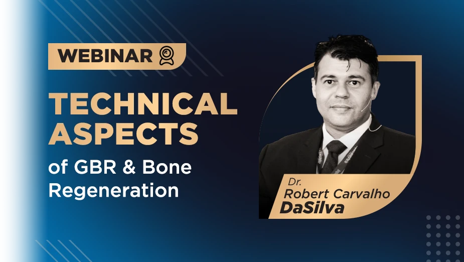 Webinar Dr. Robert Carvalho DaSilva technical aspects of GBR & bone regenration